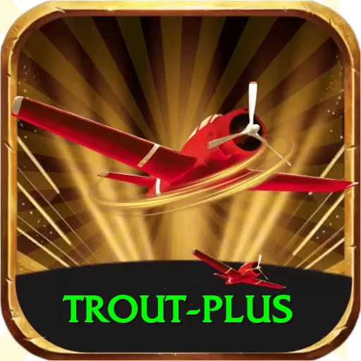 trout Ultimate Latest v4.9.2 - 2